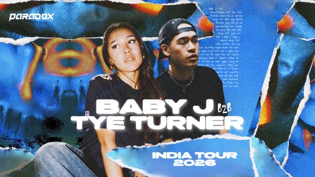 Paradox presents Baby J b2b Tye Turner | Delhi flyer